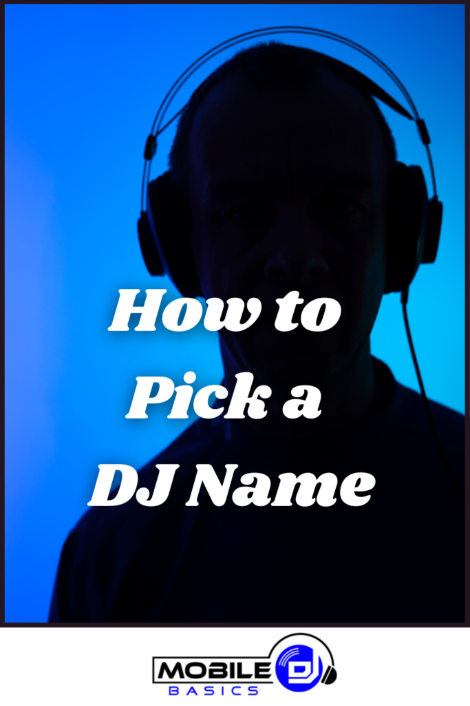 How to Choose a DJ Name