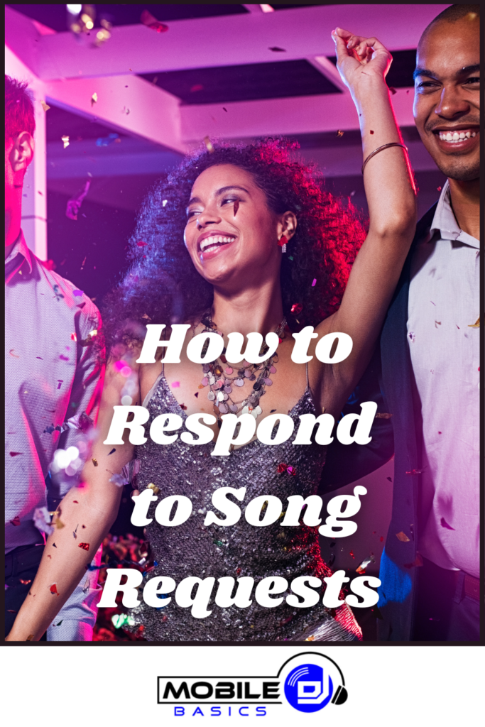 How to respond to song requests.
