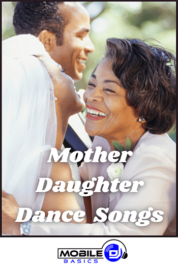 Mother-daughter dancing songs.