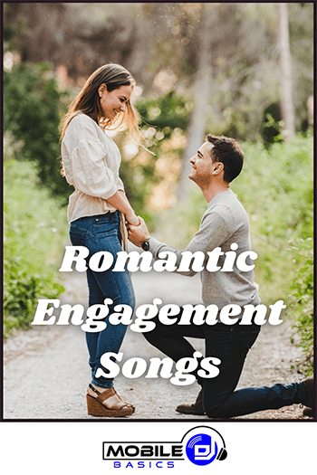 Romantic songs for engaged couples.