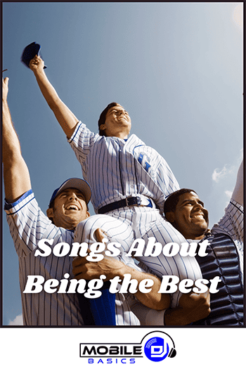 Songs about winning and excelling to be the best.