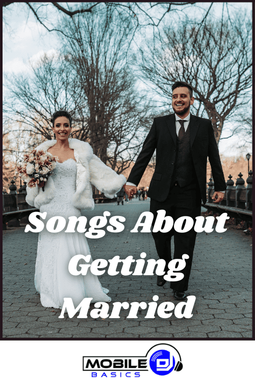 Songs About Marriage and getting married