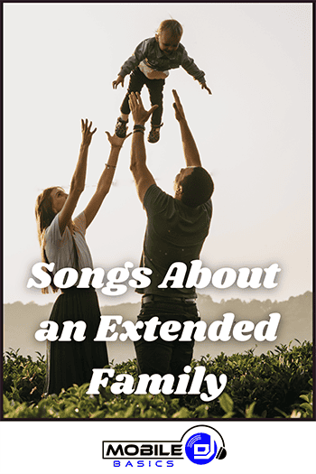 Songs about an extended family, including themes of adoption.