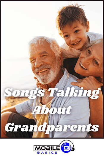 Songs about grandparents and family.