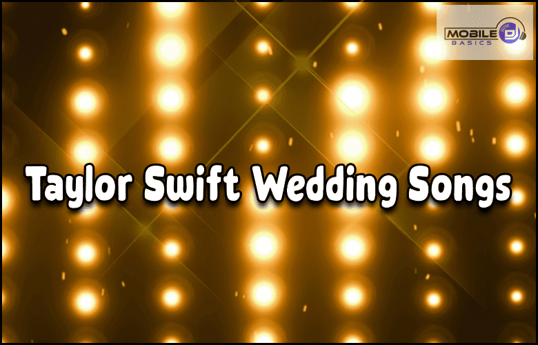 a picture of a light show with the words Taylor Swift wedding songs.