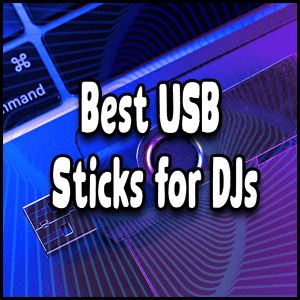 Top USB sticks for DJs.