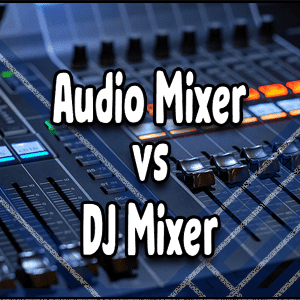 Audio mixer vs DJ mixer: a comparison of mixing equipment used for audio production and live performances.