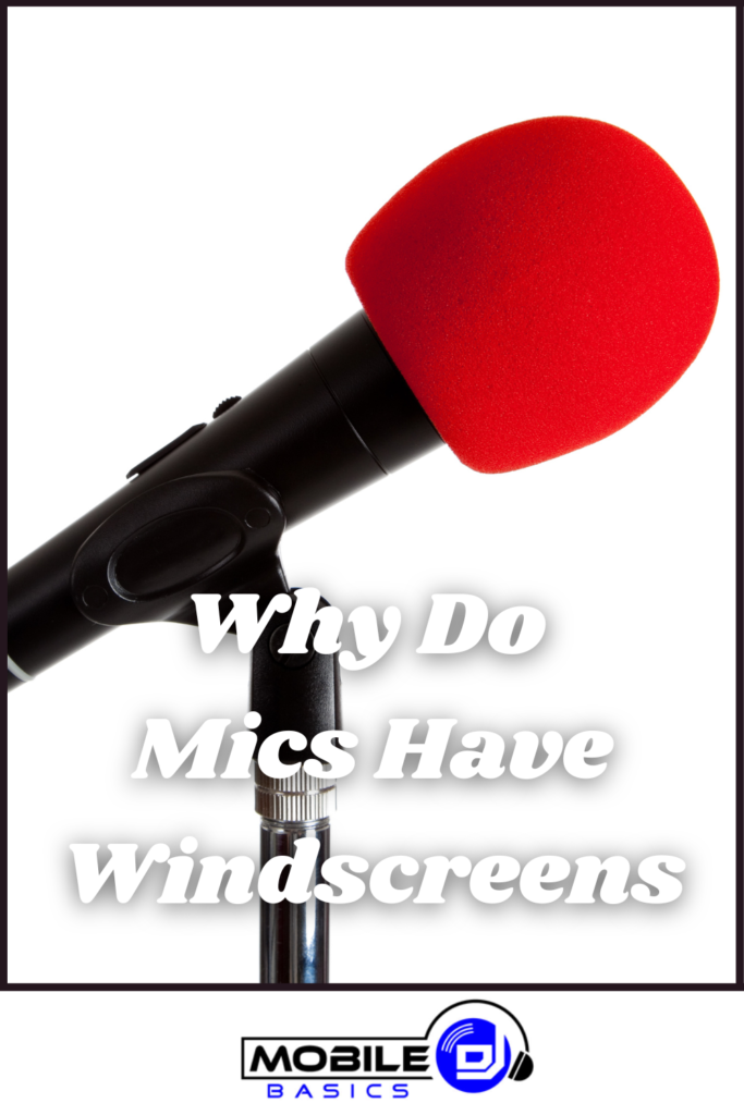 Purpose of foam windscreens on microphones.